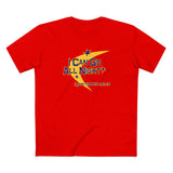 I Can Go All Night - I Just Choose Not To - Men's T-Shirt