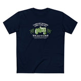 I Like My Women Like I Like My Tractors - Men's T-Shirt