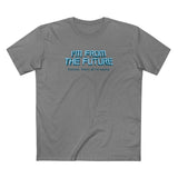 I'm From The Future - Pretzels. That's All I'm Saying. - Men's T-Shirt