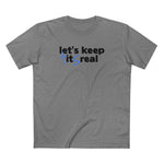 Let's Keep Tits Real - Men's T-Shirt