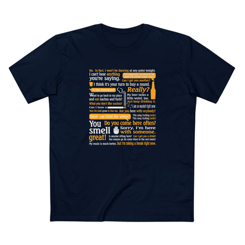 I Can't Hear Anything You're Saying  - Men's T-Shirt