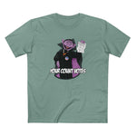 Your Count Votes Parody - Men's T-Shirt