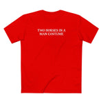 Two Horses In A Man Costume - Men's T-Shirt