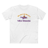 We Don't All Live In A Yellow Submarine - Men's T-Shirt