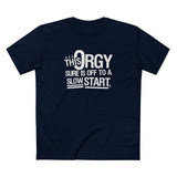 This Orgy Sure Is Off To A Slow Start - Men's T-Shirt