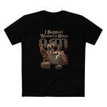 I Support Women's Rites - Men's T-Shirt