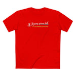If I Pay Your Tab It's Not Technically Prostitution - Men's T-Shirt