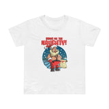 Bring Me The Naughty - Women’s T-Shirt