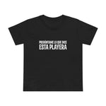 Preguntame Lo Que Dice Esta Playera - Women’s T-Shirt