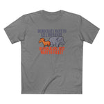 Democrats Want To Kill Your Baby - Republicans Just Want To Fuck It - Men's T-Shirt
