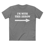 I'm With This Arrow - Men’s T-Shirt