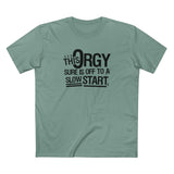 This Orgy Sure Is Off To A Slow Start - Men's T-Shirt