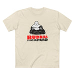 Buddha Is A Fat Bastard - Men's T-Shirt