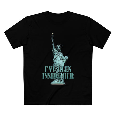 I've Been Inside Her - Men's T-Shirt