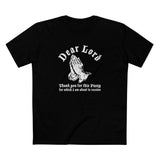 Dear Lord Thank You For This Pussy For Which I Am About To Receive - Men's T-Shirt