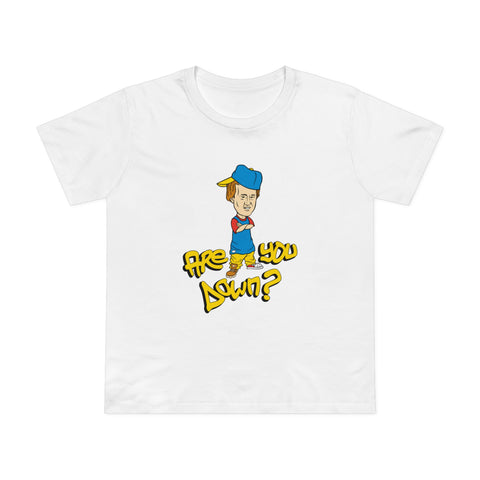 Are You Down? - Women’s T-Shirt