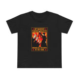 My Marxist Feminist Dialectic Brings All The Boys To The Yard - Women’s T-Shirt