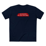 I Am The Path Of Least Resistance - Men's T-Shirt