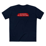 I Am The Path Of Least Resistance - Men's T-Shirt