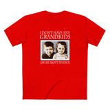 I Don't Have Any Grandkids - Ask Me About My Dick - Men's T-Shirt