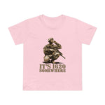 It's 1620 Somewhere - Women’s T-Shirt