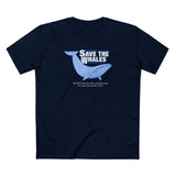 Save The Whales - But First Have Sex With A Sensitive Guy In A 'save The Whales' T-Shirt - Men's T-Shirt