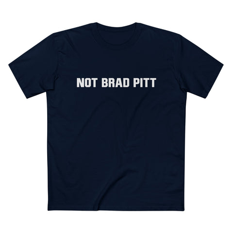 Not Brad Pitt - Men’s T-Shirt