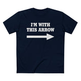 I'm With This Arrow - Men’s T-Shirt