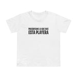 Preguntame Lo Que Dice Esta Playera - Women’s T-Shirt