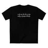 I Only Wear This Shirt On Days Ending With Dystopian Landscape - Men's T-Shirt