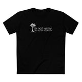 I'm Not Haitian But I'll Eat Your Kitty - Men's T-Shirt