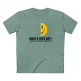 Have A Nice Day! Looking Around Corners - Men's T-Shirt