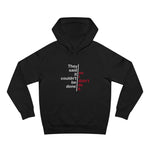They Said It Couldn't Be Done - So I Didn't Do It. - Hoodie
