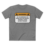 Warning: Not Recommended For Women Who Are Nursing - Men’s T-Shirt