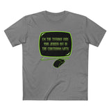 I'm The Teenage Girl You Jerked Off In The Chatroom With - Men's T-Shirt