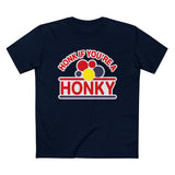 Honk If You're A Honky - Men’s T-Shirt