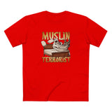 Muslin Terrorist - Men's T-Shirt