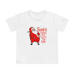 Santa Rubbed Your Toothbrush On His Balls - Women’s T-Shirt