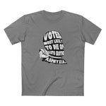Voted Most Likely To Die Of Auto Erotic Asphyxia. - Men's T-Shirt