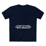 I've Had It Up To Here With Midgets - Men’s T-Shirt