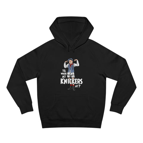 Yo Where My Knickers At? - Hoodie