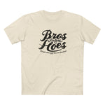 Bros Before Hoes (Except When Real Hoes Are Involved) - Men's T-Shirt