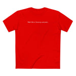 Well This Is Fucking Awkward... - Men's T-Shirt