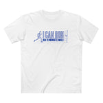 I Can Run An 11 Minute Mile - Men’s T-Shirt