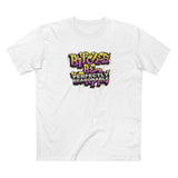 Bitches Be Perfectly Reasonable - Men's T-Shirt