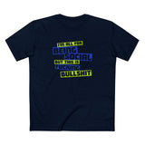 I'm All For Being Social But This Is Fucking Bullshit - Men's T-Shirt