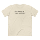 Two Horses In A Man Costume - Men's T-Shirt