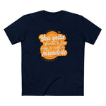 You Gotta Spread A Few L'Eggs To Make A M'Omlette - Men's T-Shirt