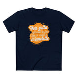 You Gotta Spread A Few L'Eggs To Make A M'Omlette - Men's T-Shirt