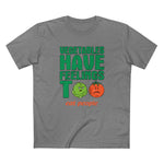 Vegetables Have Feelings Too - Eat People - Men's T-Shirt